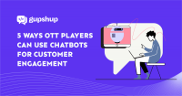 5 Ways OTT Players Can Use Chatbots For Customer Engagement