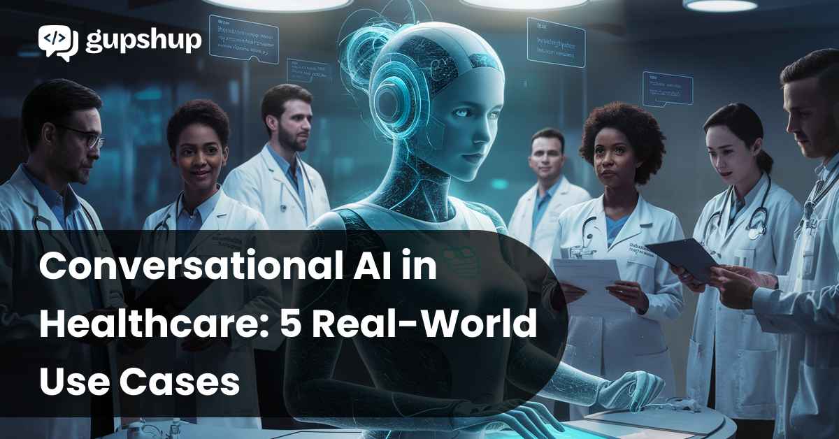 Conversational AI Real-World Use Cases in Healthcare